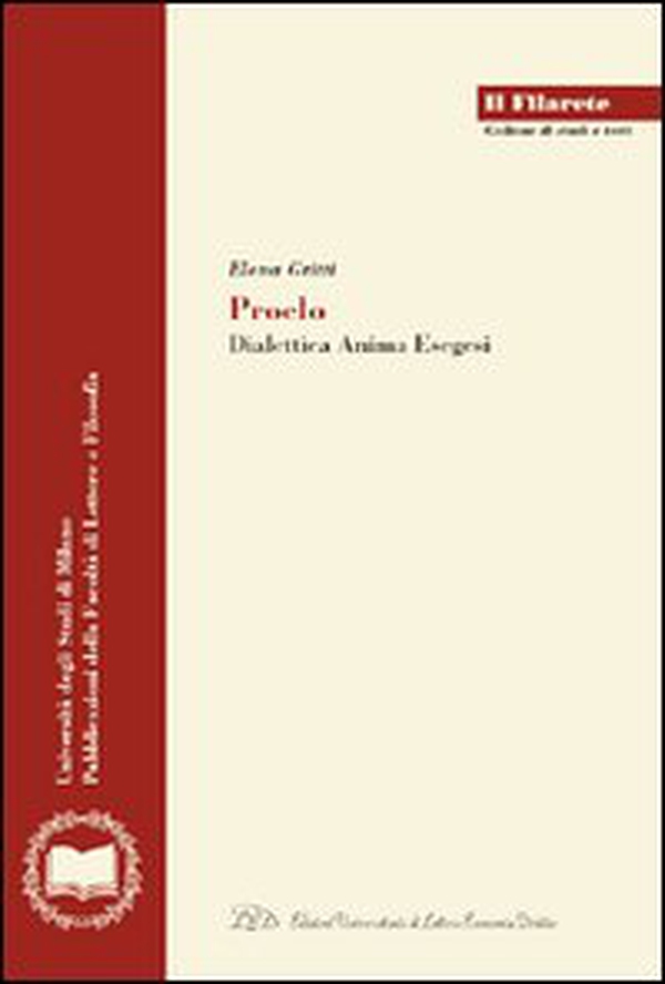 Proclo. Dialettica, anima, esegesi - Librerie.coop Proclo. Dialettica, anima, esegesi - Librerie.coop