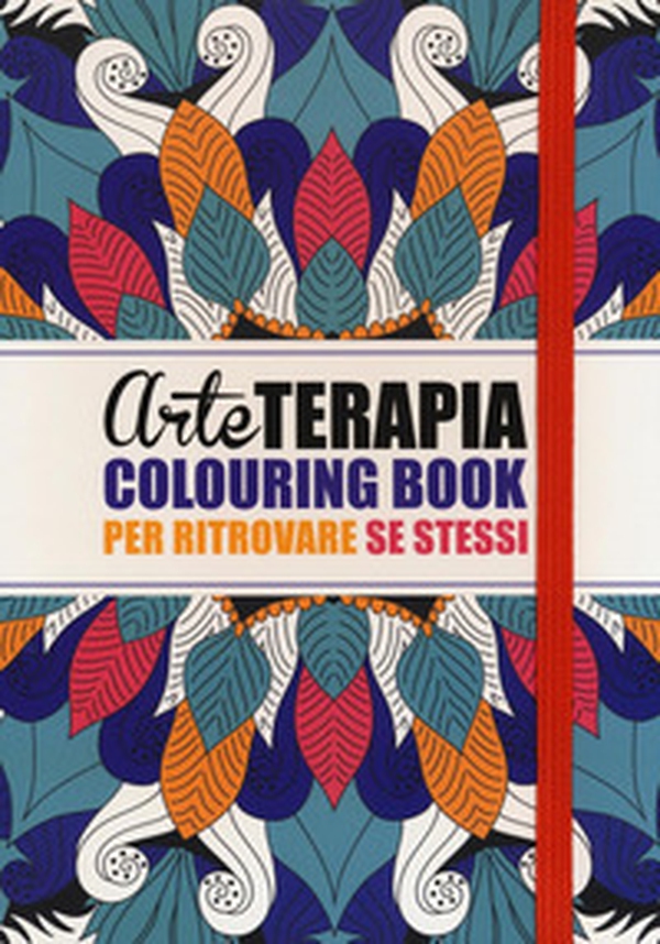 Arte terapia. Colouring book per ritrovare se stessi - Librerie.coop Arte terapia. Colouring book per ritrovare se stessi - Librerie.coop