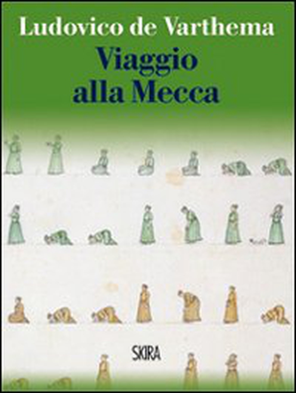 Viaggio alla Mecca - Librerie.coop Viaggio alla Mecca - Librerie.coop