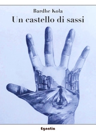 Un castello di sassi - Librerie.coop