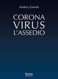 Coronavirus: l'Assedio - Librerie.coop Coronavirus: l'Assedio - Librerie.coop