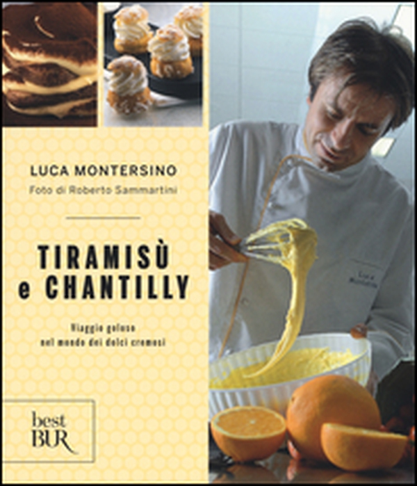 Tiramisù e chantilly. Viaggio goloso nel mondo dei dolci cremosi - Librerie.coop Tiramisù e chantilly. Viaggio goloso nel mondo dei dolci cremosi - Librerie.coop