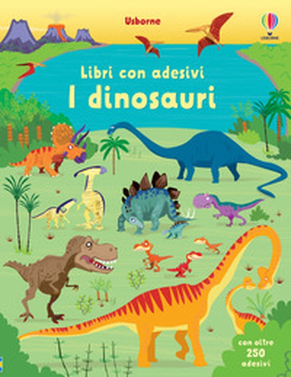 I dinosauri. Con adesivi - Librerie.coop I dinosauri. Con adesivi - Librerie.coop