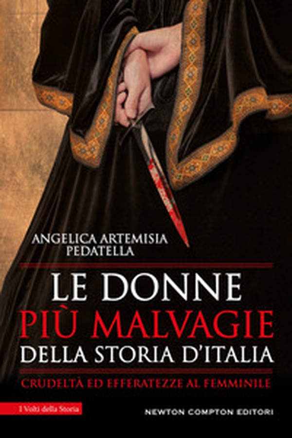 Le donne più malvagie della storia d'Italia - Librerie.coop Le donne più malvagie della storia d'Italia - Librerie.coop