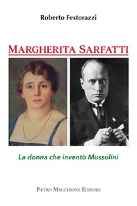Margherita Sarfatti. La donna che inventò Mussolini - Librerie.coop