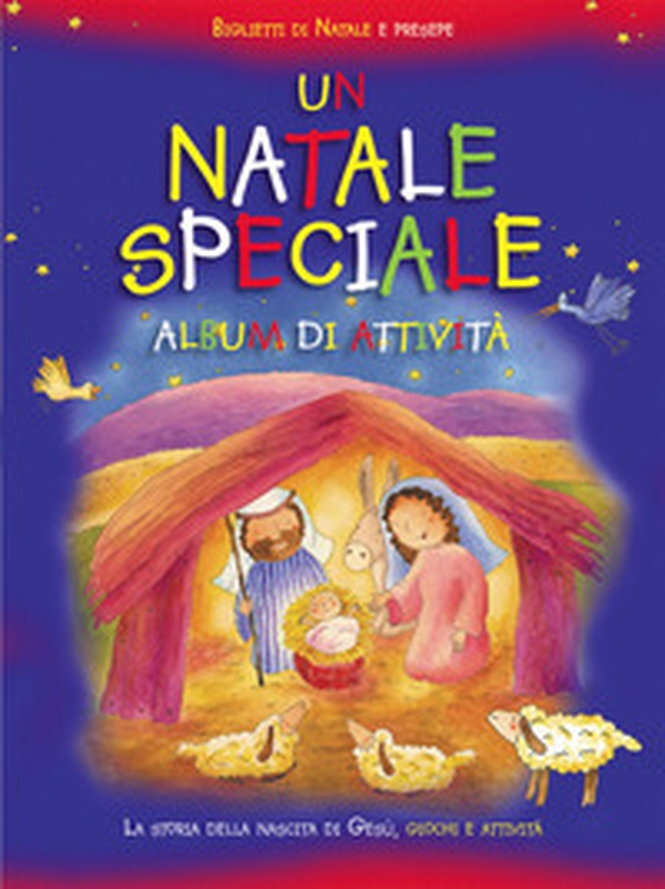 Un Natale speciale. Album di attività - Librerie.coop Un Natale speciale. Album di attività - Librerie.coop