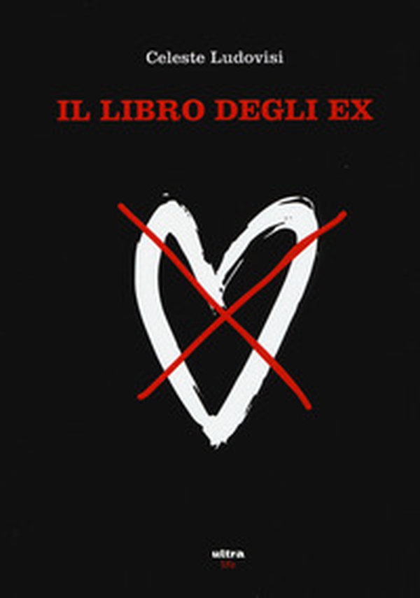 Il libro degli ex - Librerie.coop Il libro degli ex - Librerie.coop