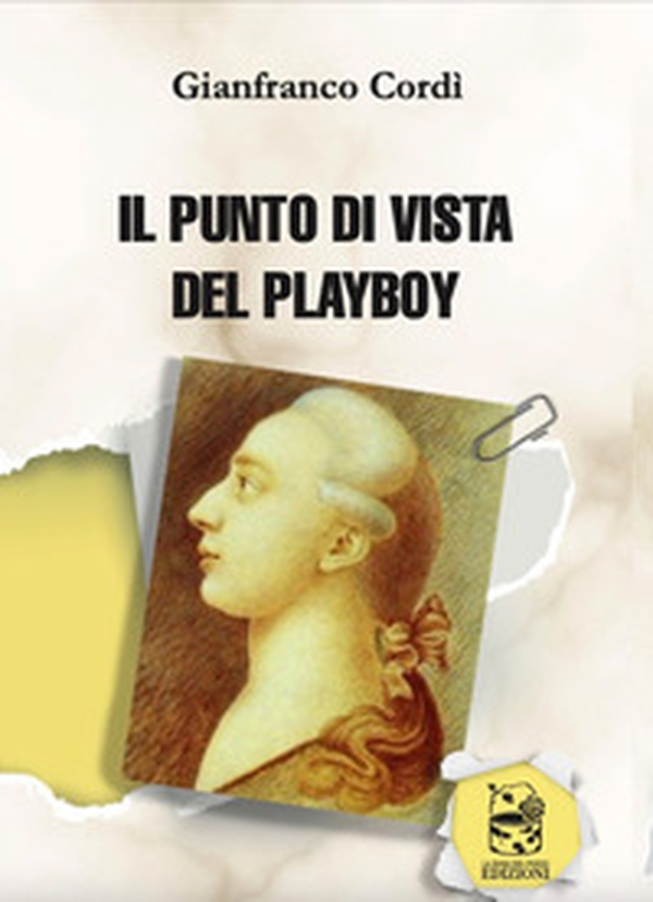 Il punto di vista del playboy - Librerie.coop Il punto di vista del playboy - Librerie.coop