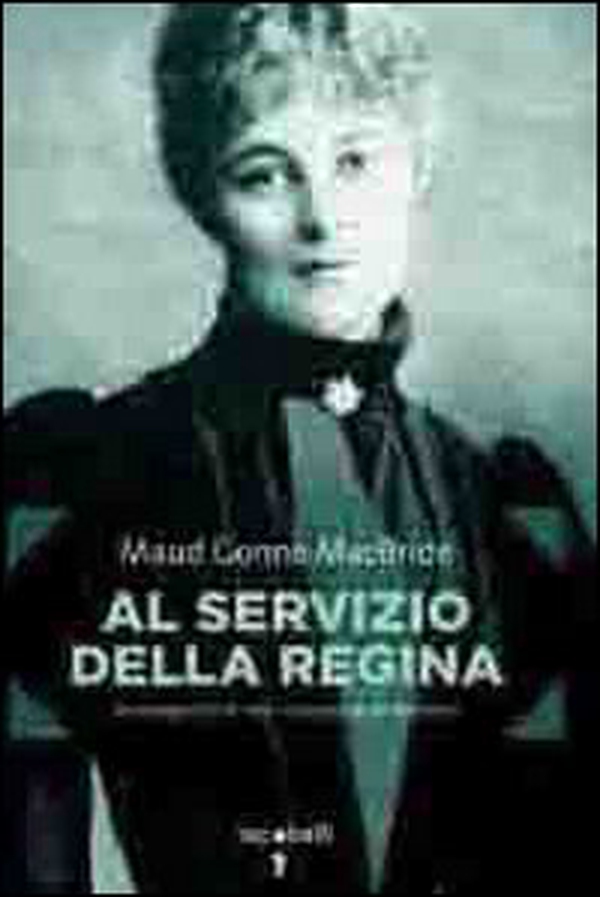 Al servizio della regina. Autobiografia di una rivoluzionaria irlandese - Librerie.coop Al servizio della regina. Autobiografia di una rivoluzionaria irlandese - Librerie.coop