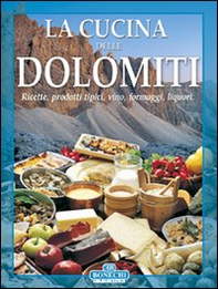 La cucina delle Dolomiti - Librerie.coop La cucina delle Dolomiti - Librerie.coop