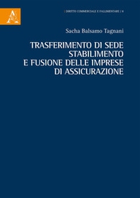 Trasferimento di sede, stabilimento e fusione delle imprese di assicurazione - Librerie.coop