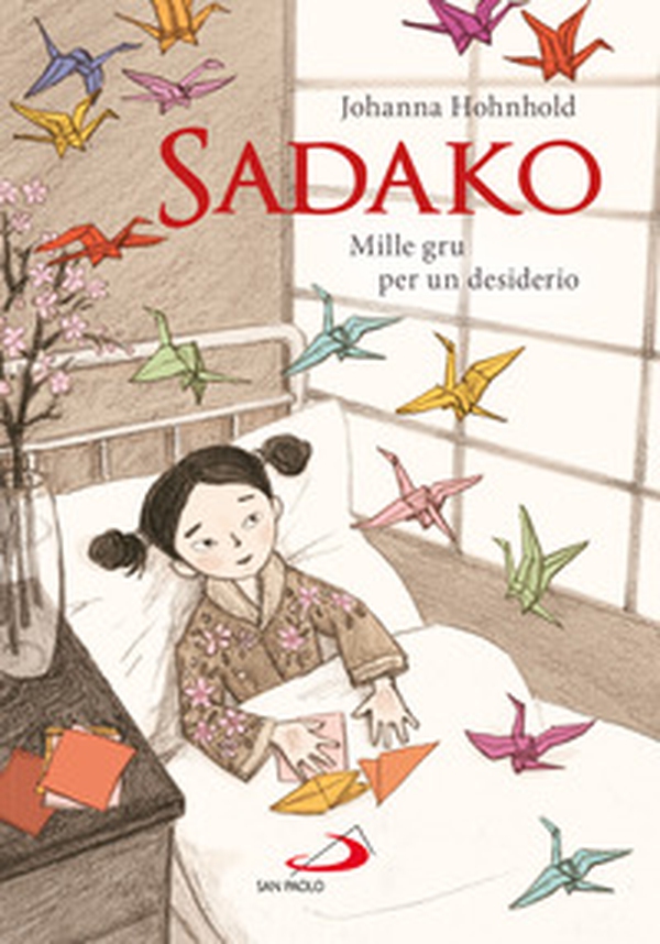 Sadako. Mille gru per un desiderio - Librerie.coop