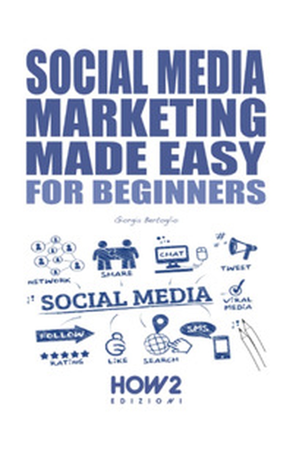 Social media marketing made easy - Librerie.coop Social media marketing made easy - Librerie.coop