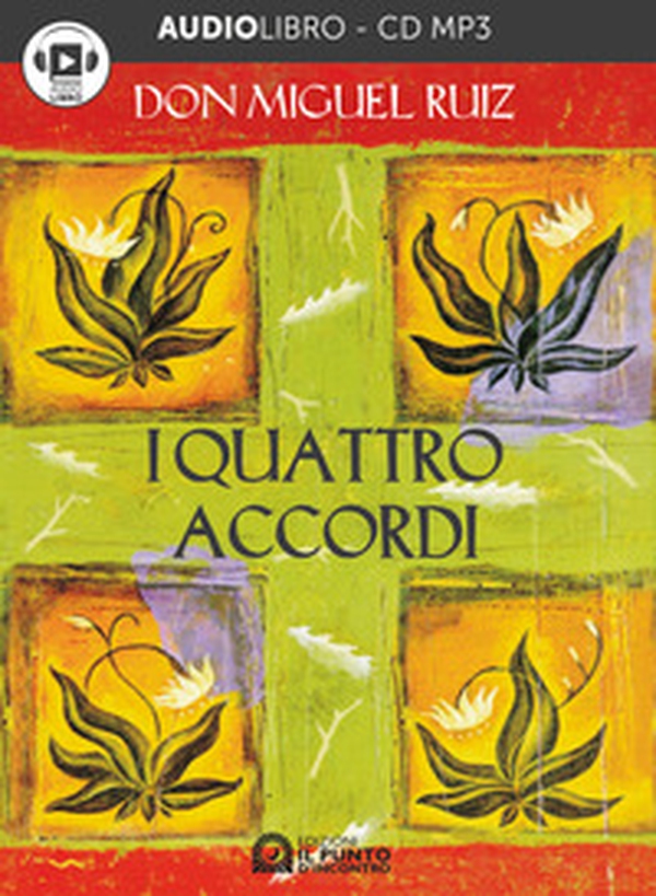 I quattro accordi - Librerie.coop I quattro accordi - Librerie.coop