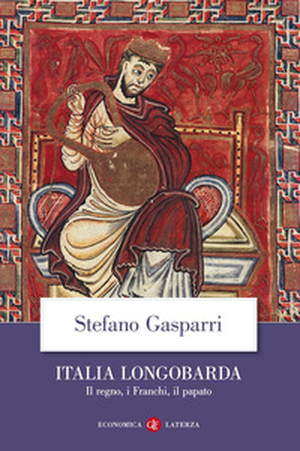 Italia longobarda. Il regno, i Franchi, il papato - Librerie.coop Italia longobarda. Il regno, i Franchi, il papato - Librerie.coop