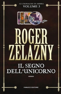 Il segno dell'unicorno. Le cronache di Ambra - Vol. 3 - Librerie.coop Il segno dell'unicorno. Le cronache di Ambra - Vol. 3 - Librerie.coop