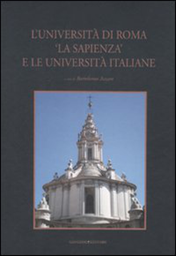 L'università di Roma «La Sapienza» e le università italiane - Librerie.coop L'università di Roma «La Sapienza» e le università italiane - Librerie.coop