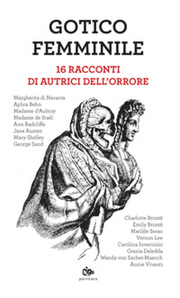 Gotico femminile. 16 racconti di autrici dell'orrore - Librerie.coop Gotico femminile. 16 racconti di autrici dell'orrore - Librerie.coop