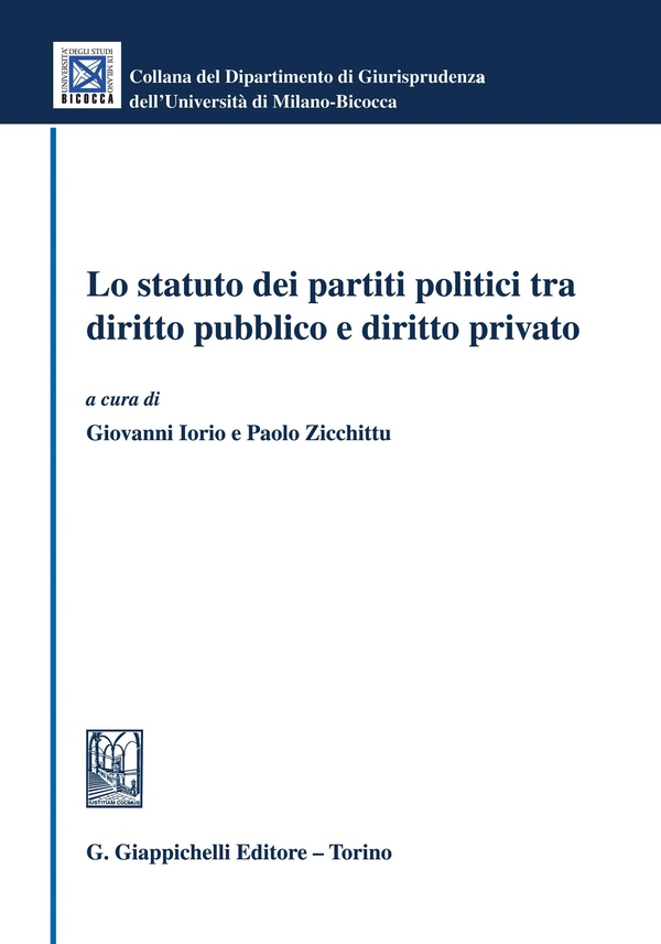 Lo statuto dei partiti politici tra diritto pubblico e diritto privato - e-Book - Librerie.coop Lo statuto dei partiti politici tra diritto pubblico e diritto privato - e-Book - Librerie.coop