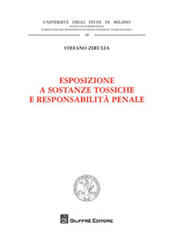 Esposizione a sostanze tossiche e responsabilità penale - Librerie.coop