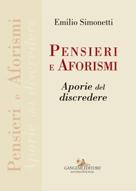 Pensieri e aforismi. Aporie del discredere - Librerie.coop Pensieri e aforismi. Aporie del discredere - Librerie.coop