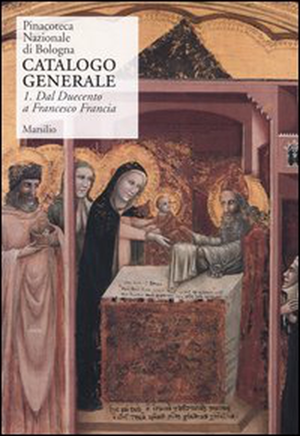 Pinacoteca Nazionale di Bologna. Catalogo generale - Librerie.coop Pinacoteca Nazionale di Bologna. Catalogo generale - Librerie.coop