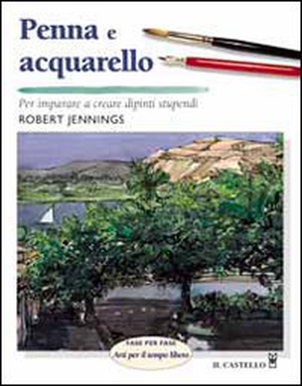 Penna e acquarello - Librerie.coop Penna e acquarello - Librerie.coop