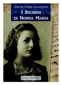 I ricordi di nonna Maria - Librerie.coop