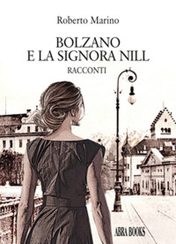 Bolzano e la signora Nill - Librerie.coop Bolzano e la signora Nill - Librerie.coop