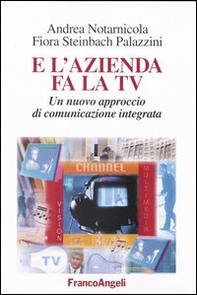 E l'azienda fa la Tv. Un nuovo approccio di comunicazione integrata - Librerie.coop