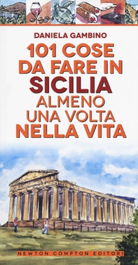 101 cose da fare in Sicilia almeno una volta nella vita - Librerie.coop 101 cose da fare in Sicilia almeno una volta nella vita - Librerie.coop