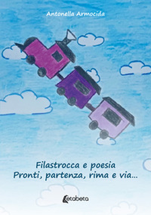 Filastrocca e poesia. Pronti, partenza, rima e via... - Librerie.coop Filastrocca e poesia. Pronti, partenza, rima e via... - Librerie.coop