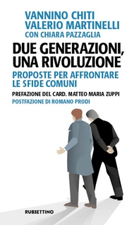 Due generazioni, una rivoluzione - Librerie.coop Due generazioni, una rivoluzione - Librerie.coop