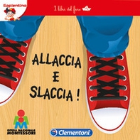 Allaccia e slaccia. I libri del fare - Librerie.coop