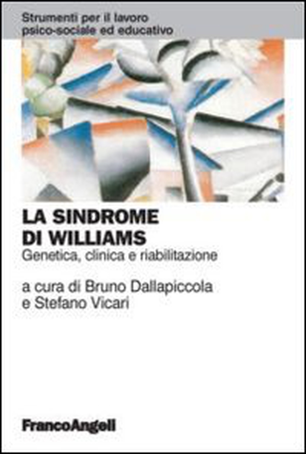 La sindrome di Williams. Genetica, clinica e riabilitazione - Librerie.coop La sindrome di Williams. Genetica, clinica e riabilitazione - Librerie.coop