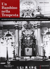 Un bambino nella tempesta. Ricordi di bambino durante il periodo razziale a Pitigliano - Librerie.coop