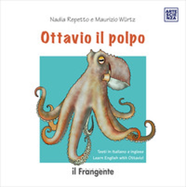 Ottavio il polpo. Ediz. italiana e inglese - Librerie.coop