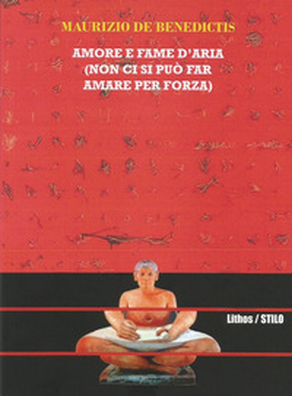 Amore e fame d'aria (non ci si può far amare per forza) - Librerie.coop Amore e fame d'aria (non ci si può far amare per forza) - Librerie.coop