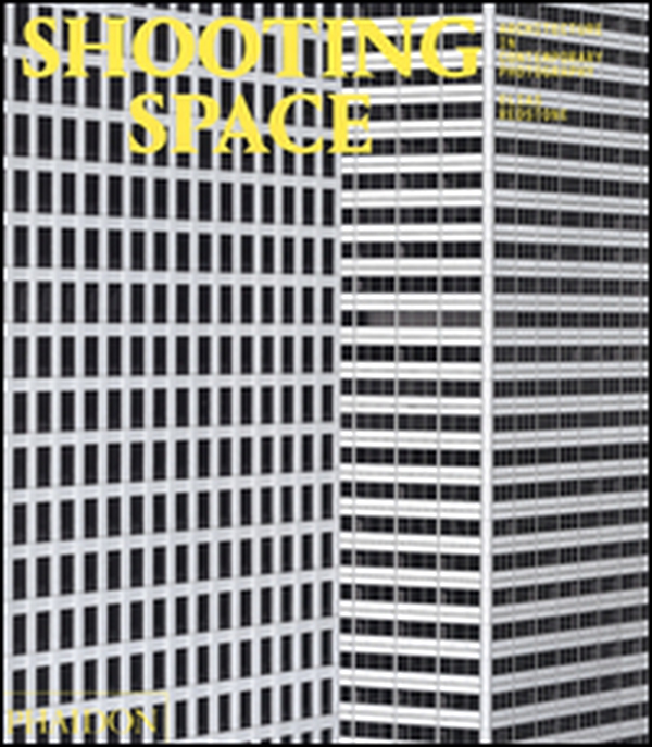Shooting space. Architecture in contemporary photography - Librerie.coop Shooting space. Architecture in contemporary photography - Librerie.coop
