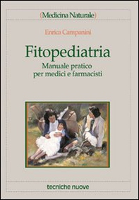 Fitopediatria. Manuale pratico per medici e farmacisti - Librerie.coop