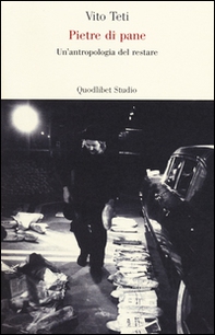 Pietre di pane. Un'antropologia del restare - Librerie.coop Pietre di pane. Un'antropologia del restare - Librerie.coop