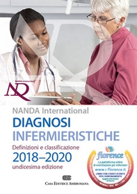 Diagnosi infermieristiche. Definizioni e classificazioni 2018-2020. NANDA international - Librerie.coop