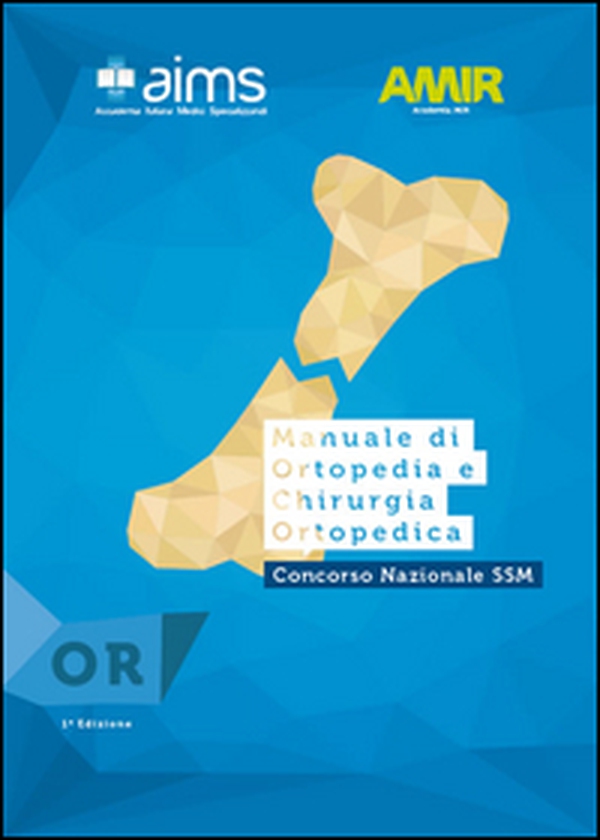 Manuale di ortopedia e chirurgia ortopedica. Concorso Nazionale SSM - Librerie.coop Manuale di ortopedia e chirurgia ortopedica. Concorso Nazionale SSM - Librerie.coop