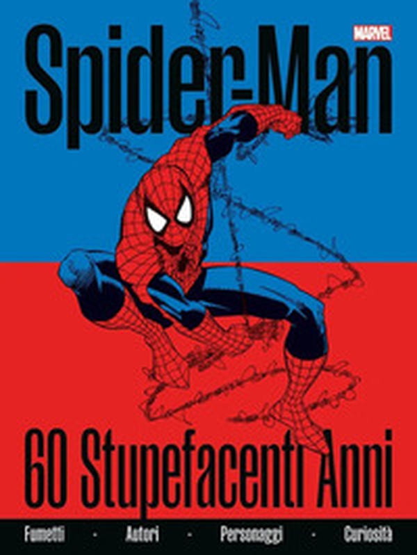 Spider-Man. 60 stupefacenti anni - Librerie.coop Spider-Man. 60 stupefacenti anni - Librerie.coop