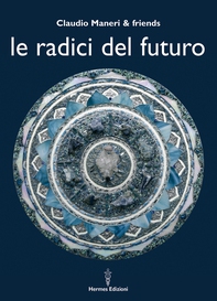 Le radici del futuro - Librerie.coop Le radici del futuro - Librerie.coop