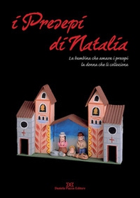 I presepi di Natalia - Librerie.coop