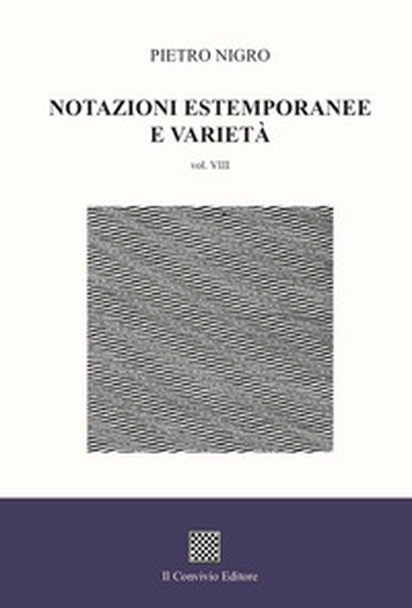 Notazioni estemporanee e varietà - Vol. 8 - Librerie.coop Notazioni estemporanee e varietà - Vol. 8 - Librerie.coop