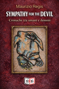 Sympathy for the devil. Cronache tra umani e demoni - Librerie.coop