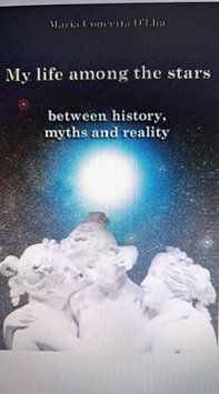 My life among the stars. Between history, myths and reality - Librerie.coop My life among the stars. Between history, myths and reality - Librerie.coop