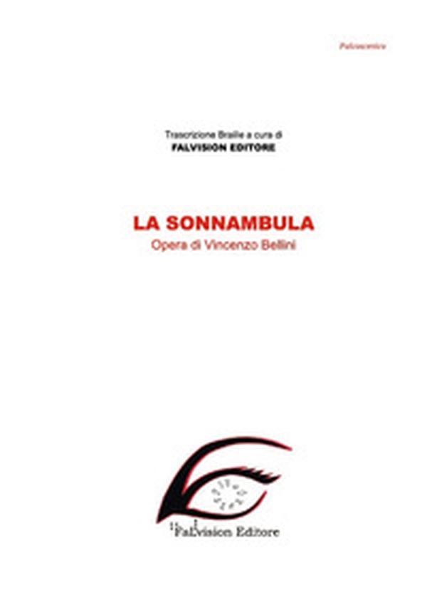 La Sonnambula. Ediz. in braille - Librerie.coop La Sonnambula. Ediz. in braille - Librerie.coop